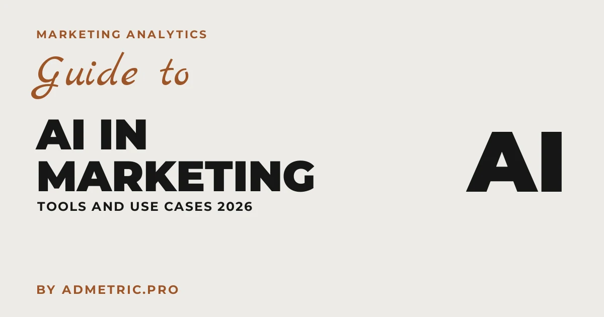 AI in Marketing: Tools, Strategies & Automation in 2026